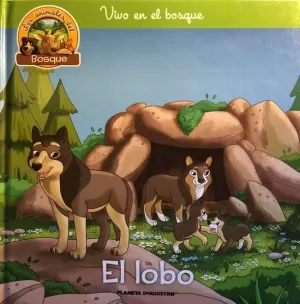 EL LOBO. VIVO EN EL BOSQUE