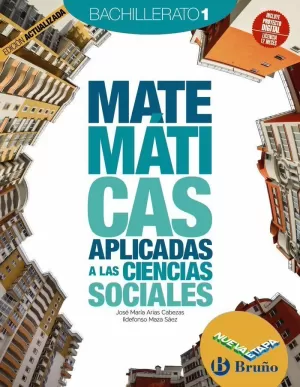 MATEMÁTICAS APLICADAS A LAS CIENCIAS SOCIALES 1 BACHILLERATO NUEVA ETAPA BRUÑO EDICIÓN ACTUALIZADA