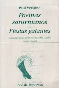 POEMAS SATURNIANOS. FIESTAS GALANTES