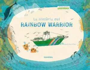 LA HISTÒRIA DEL RAINBOW WARRIOR