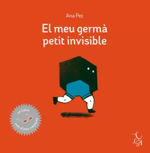 EL MEU GERMÀ PETIT INVISIBLE