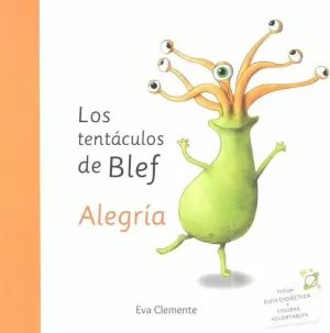 LOS TENTÁCULOS DE BLEF  - ALEGRÍA