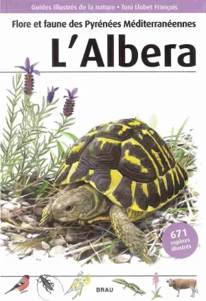 FLORE ET FAUNE DES PYRÉNÉES MEDITERRANÉENNNES. L'ALBERA