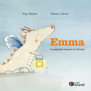 EMMA. LA PEQUEÑA DRAGONA DE ORIENTE