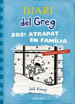 DIARI DEL GREG 6. SOS ATRAPAT EN FAMÍLIA!