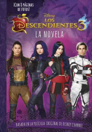 LOS DESCENDIENTES 3. LA NOVELA