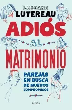 ADIOS AL MATRIMONIO