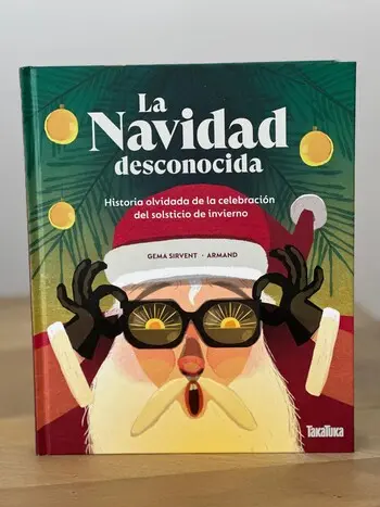 La Navidad Desconocida. Historia Olvidada de la celebración del solsticio de invierno 