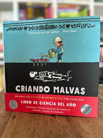 Criando Malvas . Un libro sobre la muerte para niños, niñas y adultos